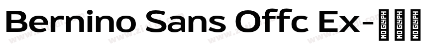 Bernino Sans Offc Ex字体转换